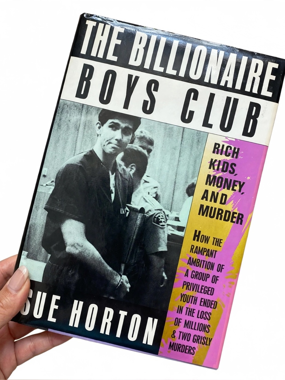 1989 FIRST EDITION | The Billionaire Boys Club | TRUE CRIME | Hardcover